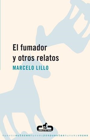 El fumador y otros relatos | 9788496594173 | LILLO,MARCELO