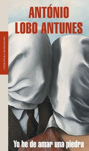 Yo he de amar una piedra | 9788439711735 | Lobo Antunes, Antonio