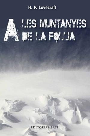 A les muntanyes de la follia | 9788415711483 | Lovecraft, Howard Phillips