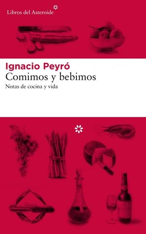 Comimos y bebimos | 9788417007577 | Peyró, Ignacio