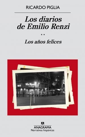 Los diarios de Emilio Renzi. Los años felices | 9788433998187 | Ricardo Piglia