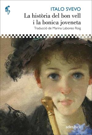 La història del bon vell i la bonica joveneta | 9788416948413 | Svevo, Italo