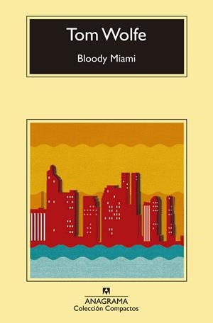 Bloody Miami | 9788433977571 | Wolfe, Tom