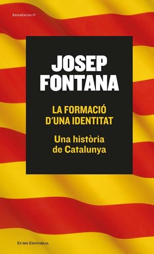 La formació d'una identitat | 9788497665261 | Josep Fontana Lázaro