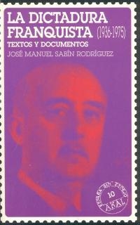 La dictadura franquista (1936-1975) | 9788446008033 | Sabín, José Manuel