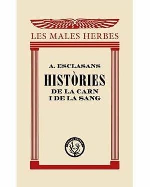 Històries de la carn i de la sang | 9788412070545 | Esclasans Folch, Agustí