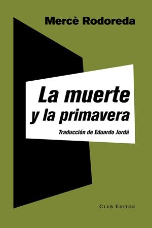 La muerte y la primavera | 9788473292238 | Rodoreda, Mercè