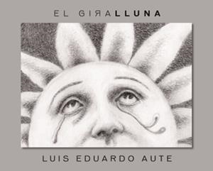 El Giralluna | 9788424642532 | Aute, Luis Eduardo