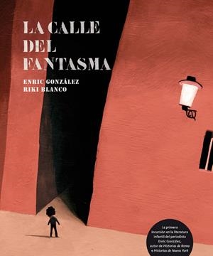 La calle del fantasma | 9788493721145 | González, Enric