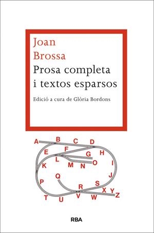 Prosa completa i textos esparsos | 9788482646527 | BROSSA , JOAN