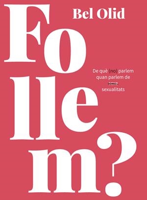 Follem? | 9788416670444 | Bel Olid