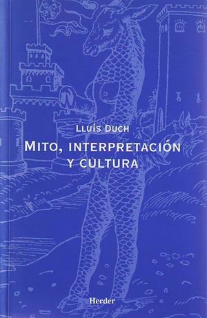 Mito, interpretación y cultura | 9788425420351 | Duch Álvarez, Lluís