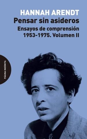Pensar sin asideros | 9788494999208 | Arendt, Hannah