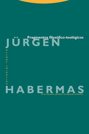 Fragmentos filosófico-teológicos | 9788481643367 | Habermas, Jürgen