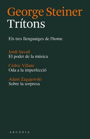 Trítons | 9788494232787 | Steiner, George/Savall, Jordi/Villani, Cédric/Zagajewski, Adam