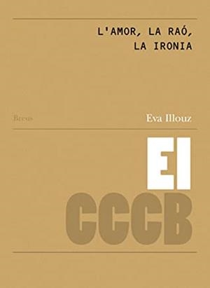 L'amor, la raó, la ironia | 9788461519521 | Illouz, Eva