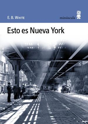 Esto es Nueva York | 9788495587183 | White, E.B.