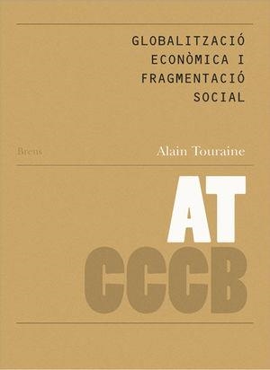 Globalització econòmica i fragmentació social | 9788461105540 | Touraine, Alan