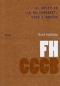 El destí de la solidaritat: usos i abusos | 9788461238439 | Halliday, Fred