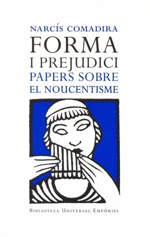 Forma i prejudici (el Noucentisme) | 9788497871662 | Comadira, Narcís
