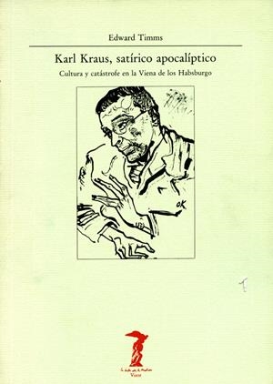 Karl Kraus, satírico apocalíptico | 9788477745273 | Timms, Edward