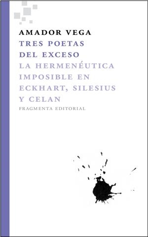 Tres poetas del exceso | 9788492416417 | Vega Esquerra, Amador