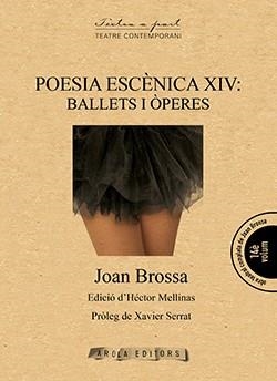 Poesia escènica XIV: Ballets i òperes | 9788494701559 | Brossa, Joan