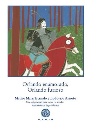 Orlando enamorado, Orlando furioso | 9788494179907 | Boiardo, Matteo Maria/Ariosto, Ludovico
