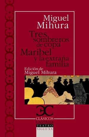 Tres sombreros de copa. Maribel y la extraña familia | 9788497403412 | Mihura, Miguel