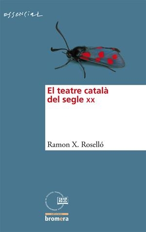 El teatre català del segle XX | 9788498248159 | Rosselló, Ramon X.