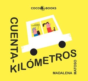 Cuentakilómetros | 9788494953064 | Matoso, Madalena/Alegre, Mireia
