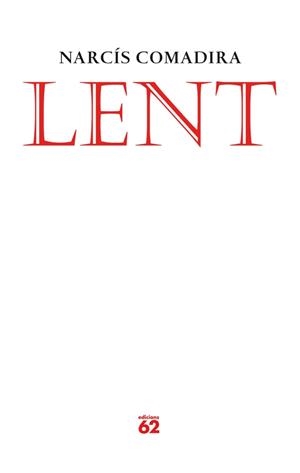 Lent | 9788429769326 | Comadira, Narcís