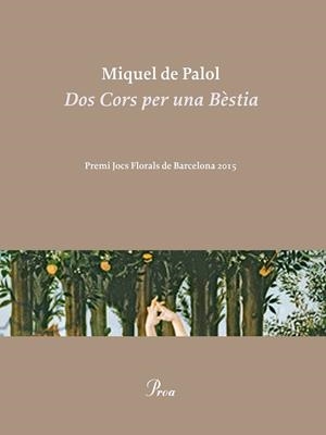 Dos Cors per una Bèstia | 9788475885858 | Miquel De Palol Muntanyola