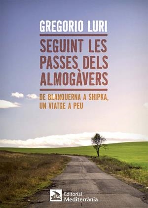 Seguint les passes dels almogàvers | 9788499792569 | Luri Medrano, Gregorio