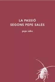 La passió segons Pepe Sales | 9788494970269 | Sales, Pepe