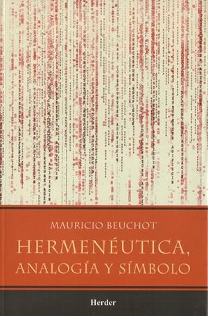 Hermenéutica, analogía y símbolo | 9789685807012 | Beuchot, Mauricio