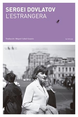 L'estrangera | 9788412077209 | Dovlàtov, Serguei