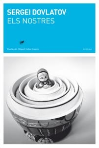 Els nostres | 9788494289750 | Dovlàtov, Serguei