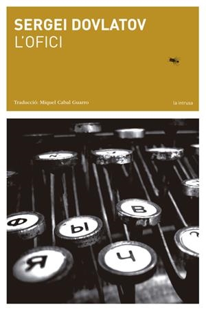 L'ofici | 9788494833236 | Dovlàtov, Serguei