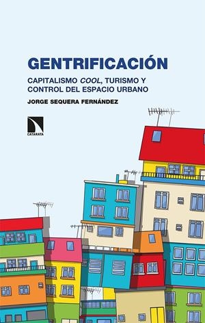 Gentrificación | 9788490979778 | Sequera Fernández, Jorge