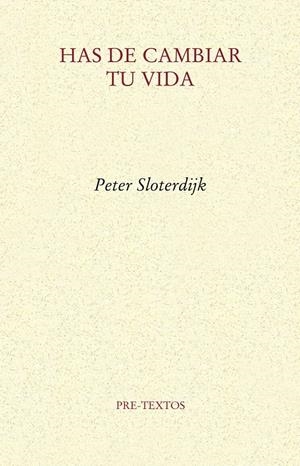 Has de cambiar tu vida | 9788415297543 | Sloterdijk, Peter