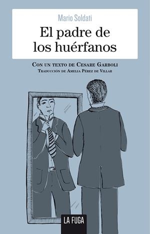 El padre de los huérfanos | 9788494594427 | Soldati, Mario