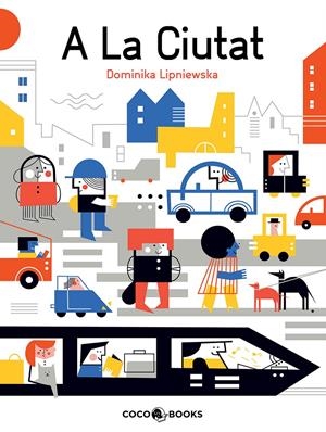 A la ciutat | 9788494953026 | Lipniewska, Dominika
