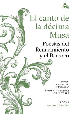 El canto de la décima Musa. Poesías del Renacimiento y el Barroco | 9788408224969 | AA. VV.