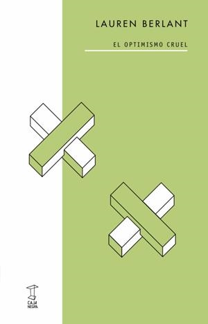 El optimismo cruel | 9789871622870 | Berlant, Lauren