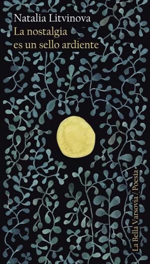 la nostalgia es un sello ardiente | 9788412090420 | Litvinova, Natalia