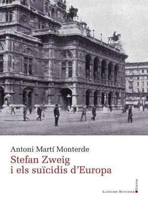 Stefan Zweig i els suïcidis d'Europa | 9788417833312 | Martí Monterde, Antoni