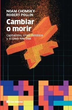 Cambiar o morir | 9788412225235 | Chomsky, Noam/Pollin, Robert