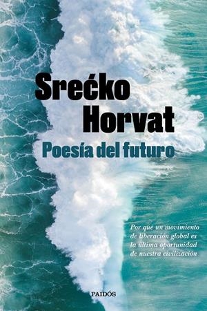 Poesía del futuro | 9788449336560 | Horvat, Srecko