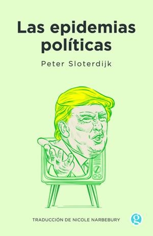 Las epidemias políticas | 9789874086969 | Sloterdijk, Peter
